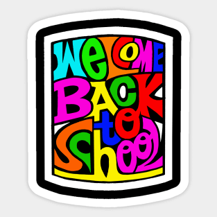 Welcome Back to School Gift for Teachers & Students Sticker